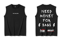 Load image into Gallery viewer, "Money For Bags" Muscle Tees — KS Racing Australia